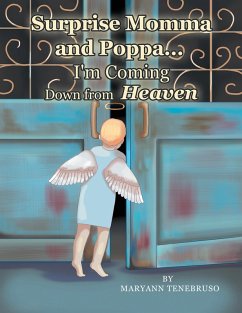 Cover Surprise Momma and Poppa... I'm Coming Down from Heaven (eBook, ePUB)