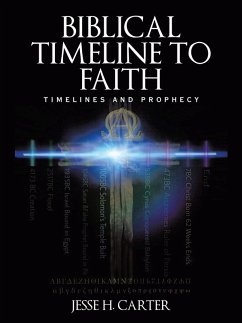 Biblical Timeline to Faith (eBook, ePUB) - Carter, Jesse H.