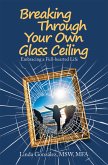 Breaking Through Your Own Glass Ceiling (eBook, ePUB)