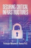 Securing Critical Infrastructures (eBook, ePUB)