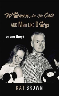 Women Are Like Cats and Men Like Dogs (eBook, ePUB) Cover Women Are Like Cats and Men Like Dogs (eBook, ePUB)