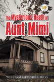 The Mysterious Death of Aunt Mimi (eBook, ePUB)
