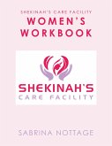 Shekinah's Care Facility Women's Workbook (eBook, ePUB)