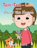 Tam-Tam and Lulu Meet Oscar the Mouse (eBook, ePUB)