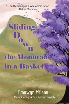 Sliding Down the Mountain in a Basket (eBook, ePUB) - Wilson, Bronwyn