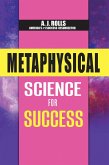 Metaphysical Science for Success (eBook, ePUB) Metaphysical Science for Success (eBook, ePUB)