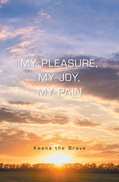 Cover My Pleasure, My Joy, My Pain (eBook, ePUB)