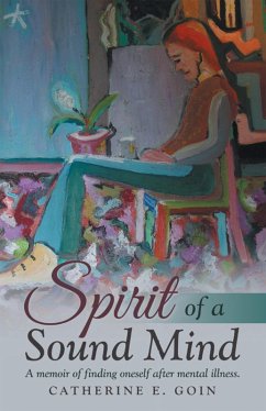 Spirit of a Sound Mind (eBook, ePUB) - Goin, Catherine E.