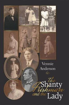 The Shanty Irishman and the Lady (eBook, ePUB) - Anderson, Vennie