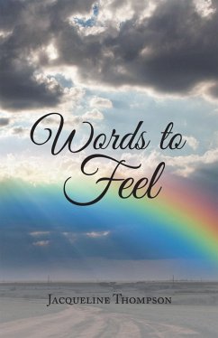 Words to Feel (eBook, ePUB) - Thompson, Jacqueline