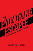 The Pyongyang Escapee (eBook, ePUB)