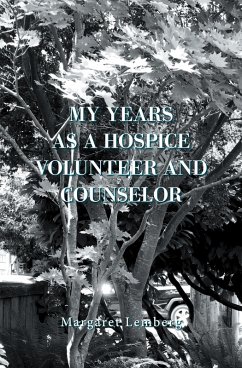My Years as a Hospice Volunteer and Counselor (eBook, ePUB) - Lemberg, Margaret