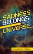 Sadness Belongs to the Universe (eBook,... - Bild 1