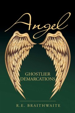 Angel (eBook, ePUB) - Braithwaite, R. E.