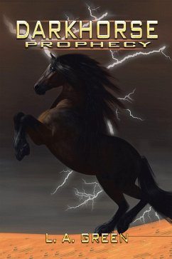 Dark Horse Prophecy (eBook, ePUB) - Green, L. A.