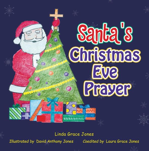 Santa's Christmas Eve Prayer (eBook, ePUB) Santa's Christmas Eve Prayer (eBook, ePUB)