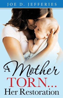 Cover A Mother Torn...Her Restoration (eBook, ePUB)