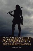 Khristian and the Mighty Warriors (eBook, ePUB)