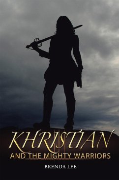 Khristian and the Mighty Warriors (eBook, ePUB) - Lee, Brenda