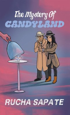 The Mystery of Candyland (eBook, ePUB) The Mystery of Candyland (eBook, ePUB)