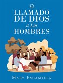 El Llamado De Dios a Los Hombres (eBook, ePUB) El Llamado De Dios a Los Hombres (eBook, ePUB)
