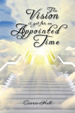Cover The Vision Is yet for an Appointed Time (eBook, ePUB)