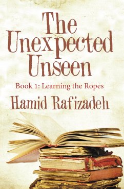 The Unexpected Unseen (eBook, ePUB) - Rafizadeh, Hamid