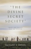 &quote;The Divine Secret Society&quote; (eBook, ePUB)