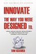 Innovate the Way You Were Designed To... - Bild 1