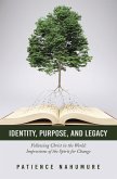 Identity, Purpose, and Legacy (eBook, ePUB)