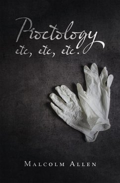 Proctology Etc, Etc, Etc. (eBook, ePUB) - Allen, Malcolm