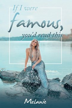 If I Were Famous, You'd Read This (eBook, ePUB)