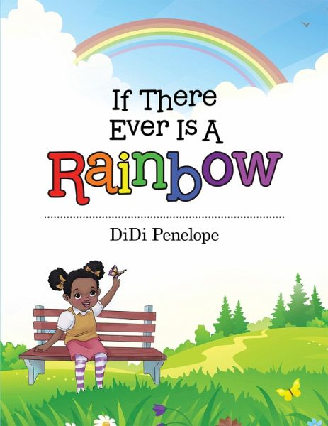 If There Ever Is a Rainbow (eBook, ePUB) If There Ever Is a Rainbow (eBook, ePUB)
