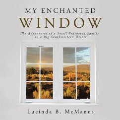 My Enchanted Window (eBook, ePUB) - McManus, Lucinda B.
