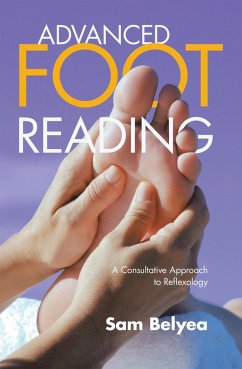 Advanced Foot Reading: A Consultative Approach to Reflexology (eBook, ePUB) Cover Advanced Foot Reading: A Consultative Approach to Reflexology (eBook, ePUB)