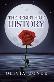 The Rebirth of History (eBook, ePUB) The Rebirth of History (eBook, ePUB)
