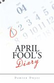 April Fool's Diary (eBook, ePUB)