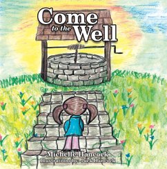 Cover Come to the Well (eBook, ePUB)