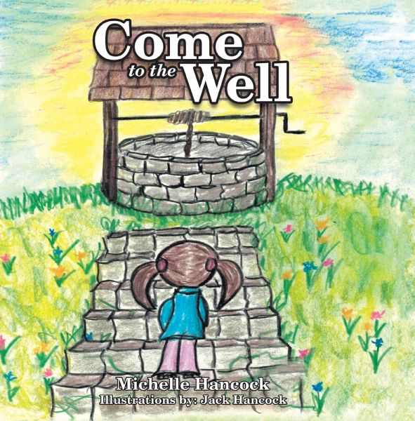 Come to the Well (eBook, ePUB)