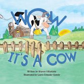Wow It's a Cow (eBook, ePUB) Wow It's a Cow (eBook, ePUB)