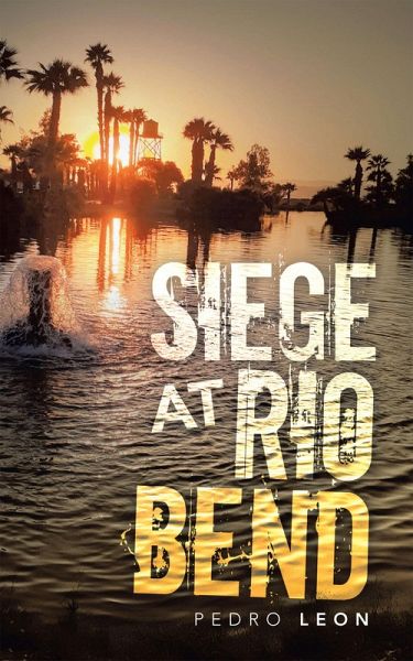 Siege at Rio Bend (eBook, ePUB)