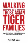 Walking with Those Asian Tiger Families (eBook, ePUB)