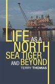 Life as a North Sea Tiger and Beyond (eBook, ePUB)