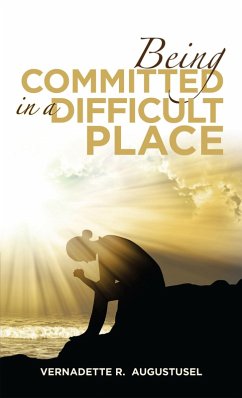 Cover Being Committed in a Difficult Place (eBook, ePUB)