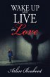 Wake up and Live in Love (eBook, ePUB) - Bild 1