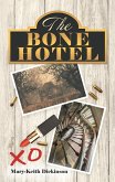 The Bone Hotel (eBook, ePUB)