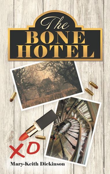 The Bone Hotel (eBook, ePUB) The Bone Hotel (eBook, ePUB)