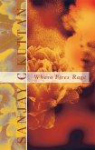 Where Fires Rage (eBook, ePUB)
