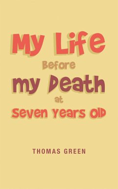 My Life Before My Death at Seven Years Old (eBook, ePUB)