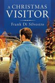 A Christmas Visitor (eBook, ePUB) A Christmas Visitor (eBook, ePUB)